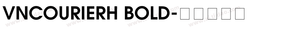 VNCourierH Bold字体转换